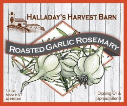 Halladay's Harvest Barn Roasted Garlic & Rosemary Dipping Oil