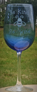 Be Kind Re-wine Blue Stemmed Wine Glass with Bee
