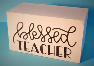 Blessed Teacher Wooden Block