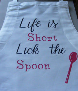 Life is Short Lick the Spoon Apron