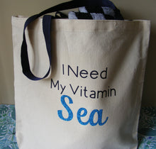 Load image into Gallery viewer, I Need My Vitamin Sea - Tote
