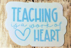 Teaching is a Work of Heart